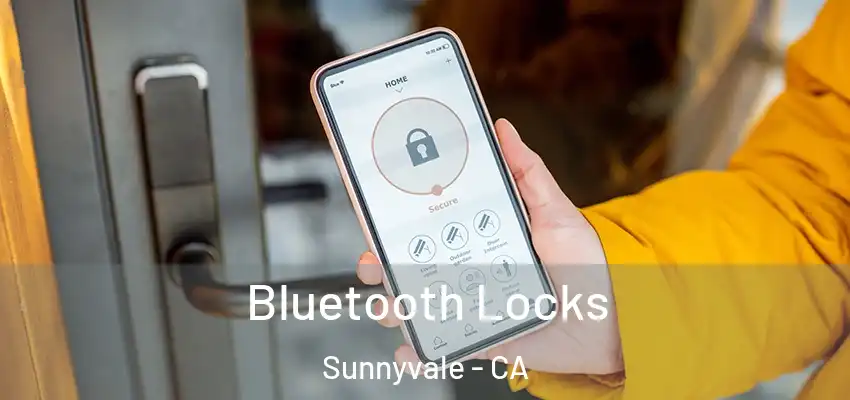  Bluetooth Locks Sunnyvale - CA