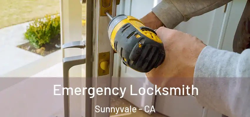  Emergency Locksmith Sunnyvale - CA