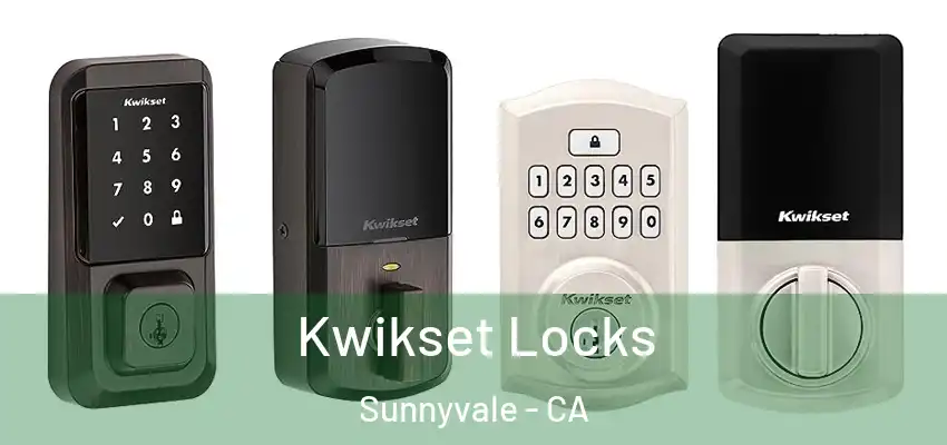  Kwikset Locks Sunnyvale - CA