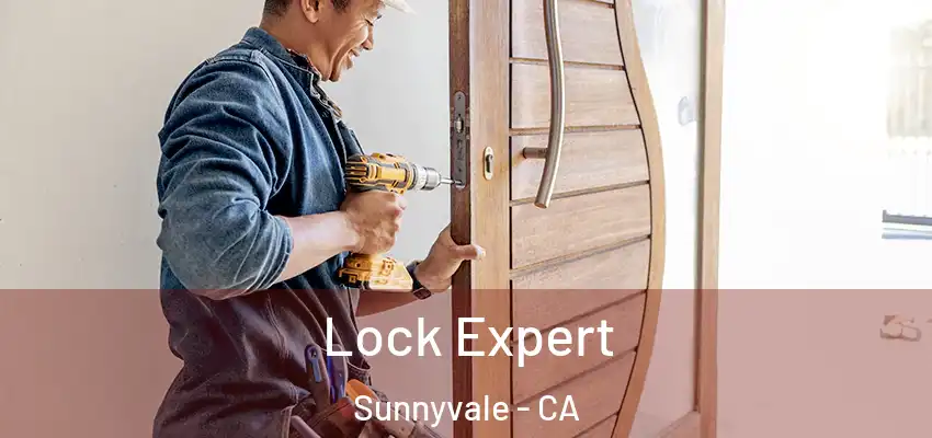  Lock Expert Sunnyvale - CA